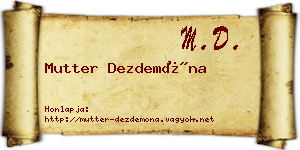 Mutter Dezdemóna névjegykártya
